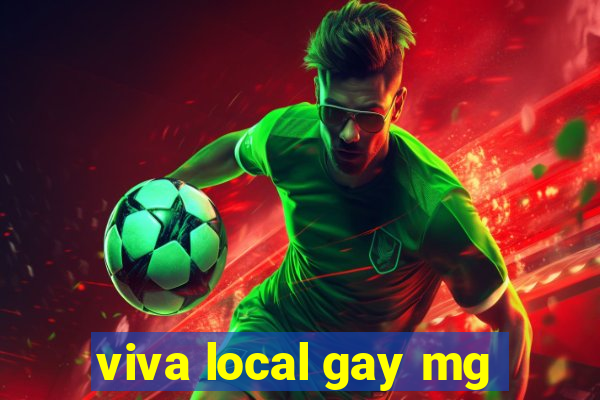 viva local gay mg